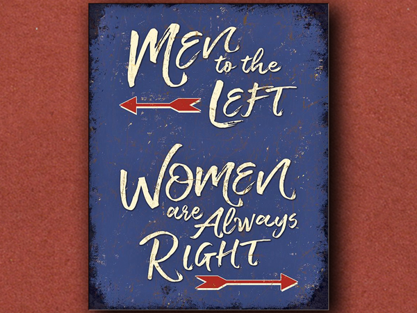 [Tin Signs] Men to the Left, Women are always Right! Sign